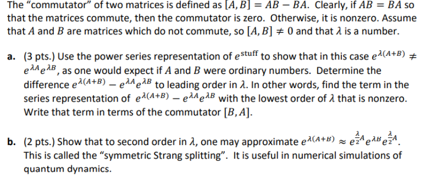 Solved The “commutator” Of Two Matrices Is Defined As [A, B] | Chegg.com