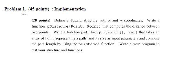 Solved Problem 1. (45 points) : Implementation (20 points) | Chegg.com