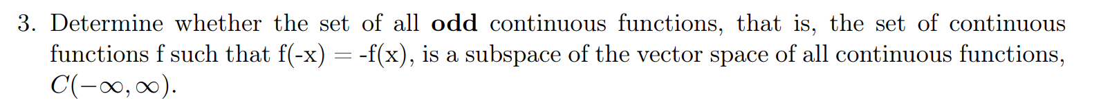 Solved 3. Determine whether the set of all odd continuous | Chegg.com