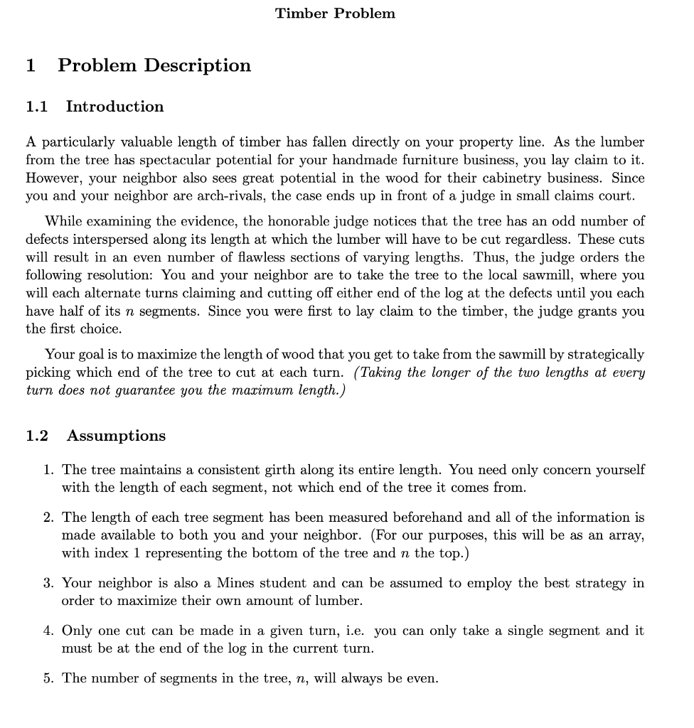 Timber Problem 1 Problem Description 1.1 Introduction | Chegg.com