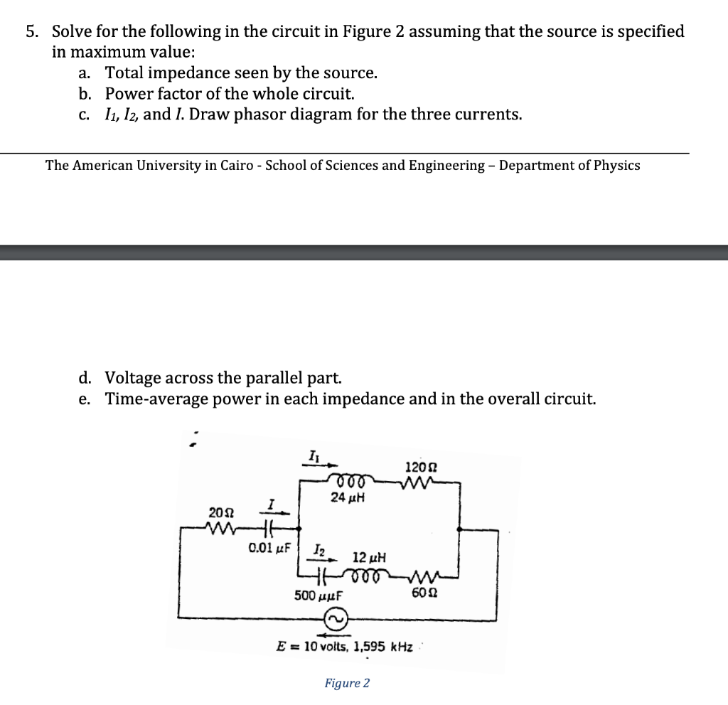 Solved 5. Solve For The Following In The Circuit In Figure 2 | Chegg.com