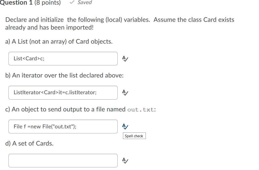 Solved Question 1 (8 points) Saved Declare and initialize | Chegg.com