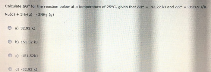 Solved Calculate delta G degree for the reaction below at a | Chegg.com