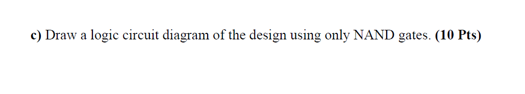 Solved Problem 3 (25 Pts) Design a combinational circuit | Chegg.com