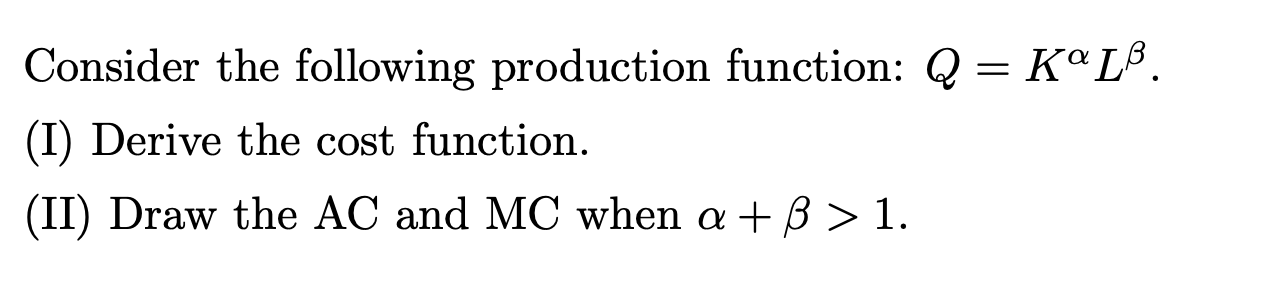 Solved = Κατβ. Consider the following production function: Q | Chegg.com