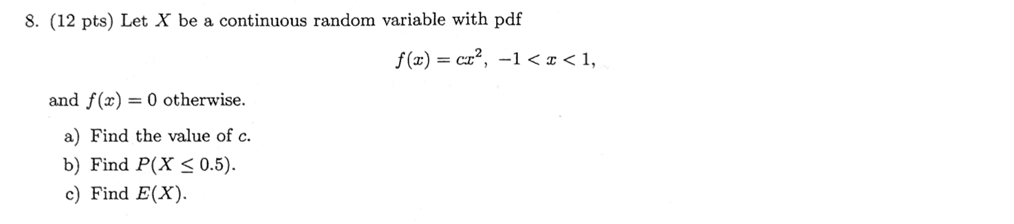Solved 8. (12 pts) Let X be a continuous random variable | Chegg.com