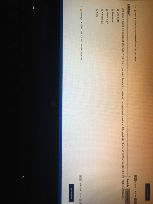 Solved zinc metal is placed in a solution of nitric acid.