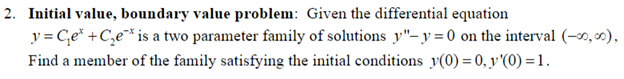 Solved 2. Initial Value, Boundary Value Problem: Given The | Chegg.com