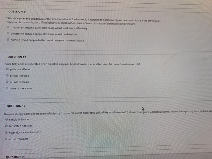 Solved QUESTION 11 f the ideal pH in the duodenum of the | Chegg.com