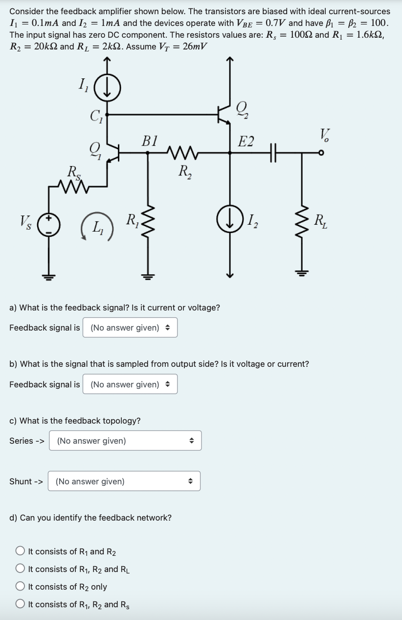 Solved Consider The Feedback Amplifier Shown Below. The | Chegg.com