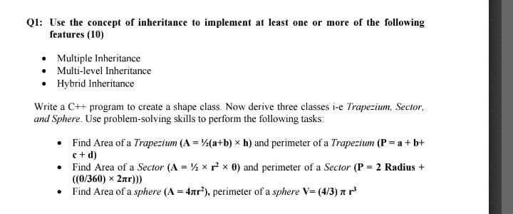 Solved Q1: Use the concept of inheritance to implement at | Chegg.com
