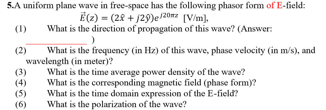 Solved 5.A Uniform Plane Wave In Free-space Has The | Chegg.com