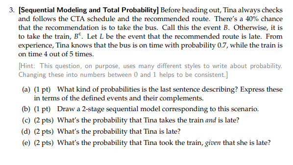 Solved [Sequential Modeling And Total Probability] Before | Chegg.com