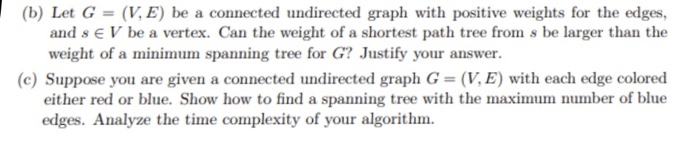 Solved (b) Let G (VE) be a connected undirected graph with | Chegg.com