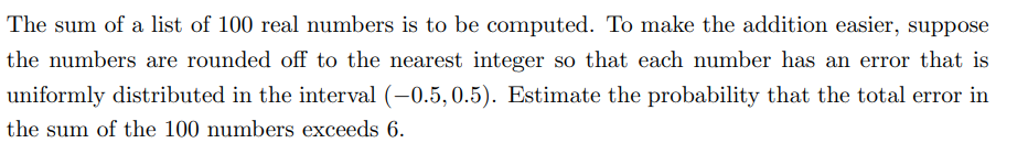 Solved The sum of a list of 100 real numbers is to be | Chegg.com