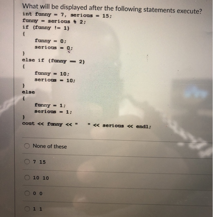 Solved What will be displayed after the following statements | Chegg.com