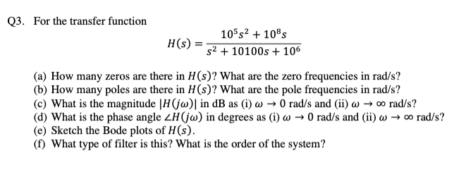 Solved Q3. For the transfer function | Chegg.com