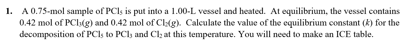 Solved 1. A 0.75 -mol sample of PCl5 is put into a 1.00−L | Chegg.com