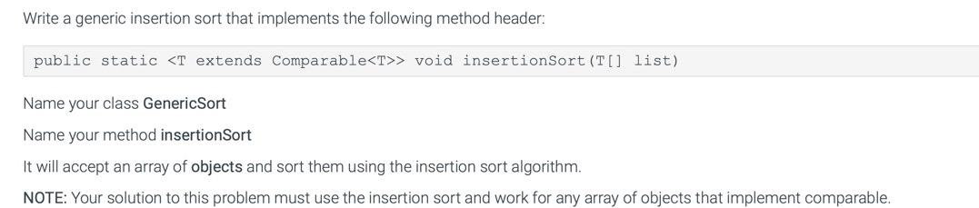 Solved Write a generic insertion sort that implements the | Chegg.com