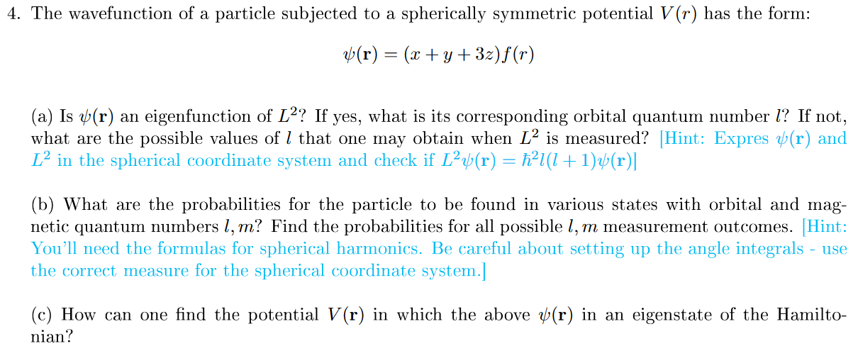 Solved 4 The Wavefunction Of A Particle Subjected To A S Chegg Com