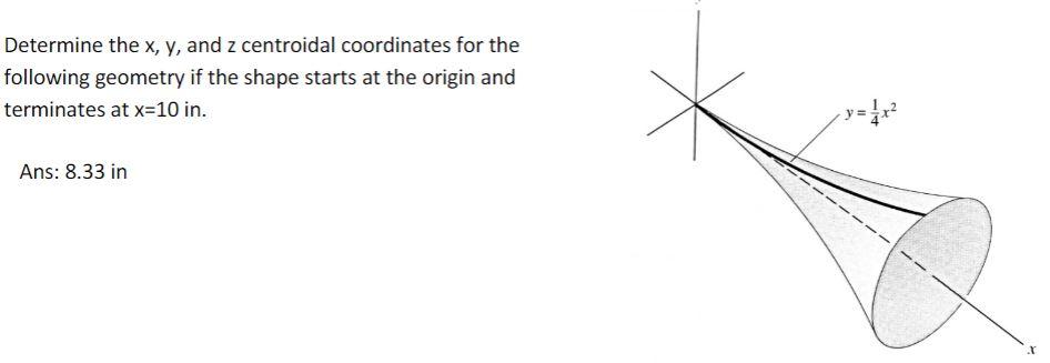 Solved Determine the x, y, and z centroidal coordinates for | Chegg.com