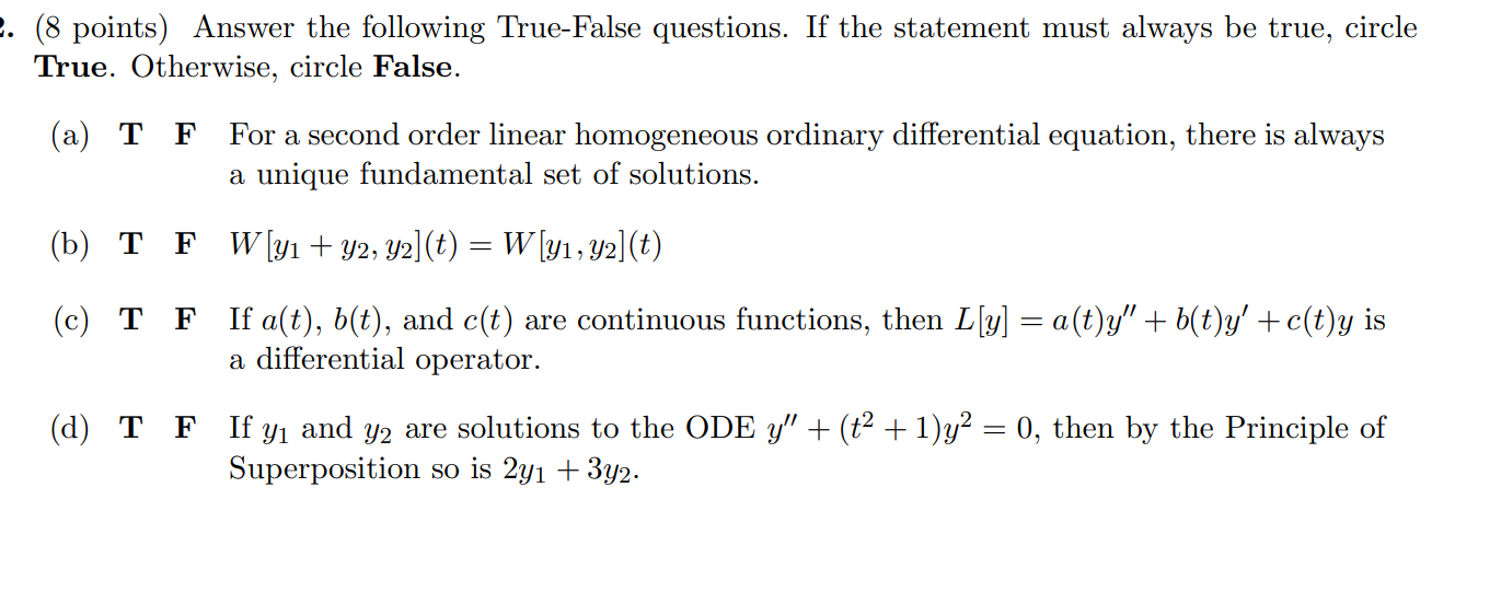 Solved Answer The Following True-False Questions. If The | Chegg.com