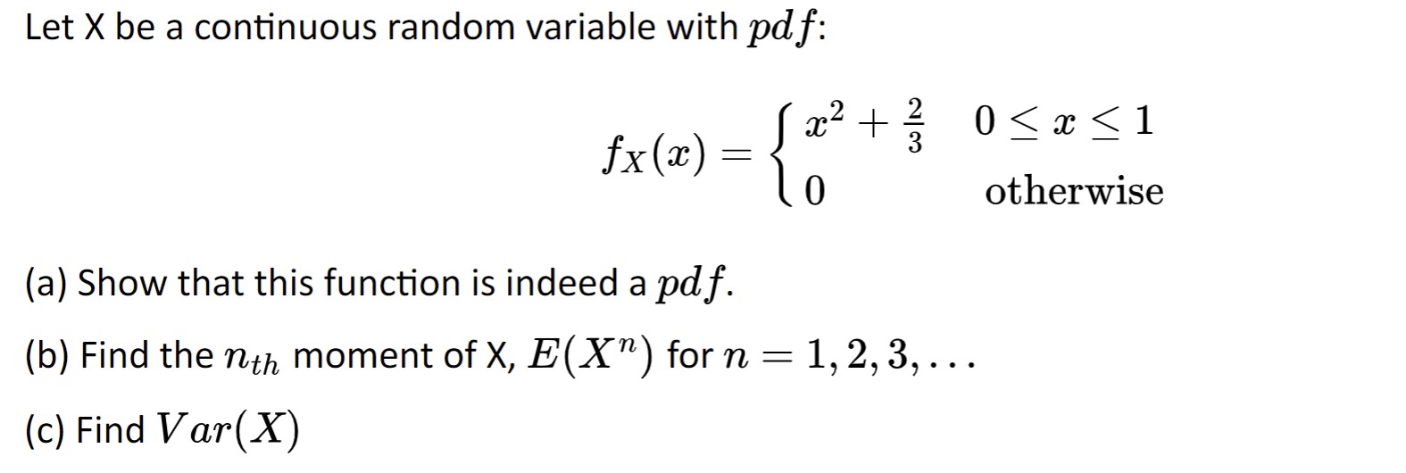 Solved Let X Be A Continuous Random Variable With Pdf Fxx 7563