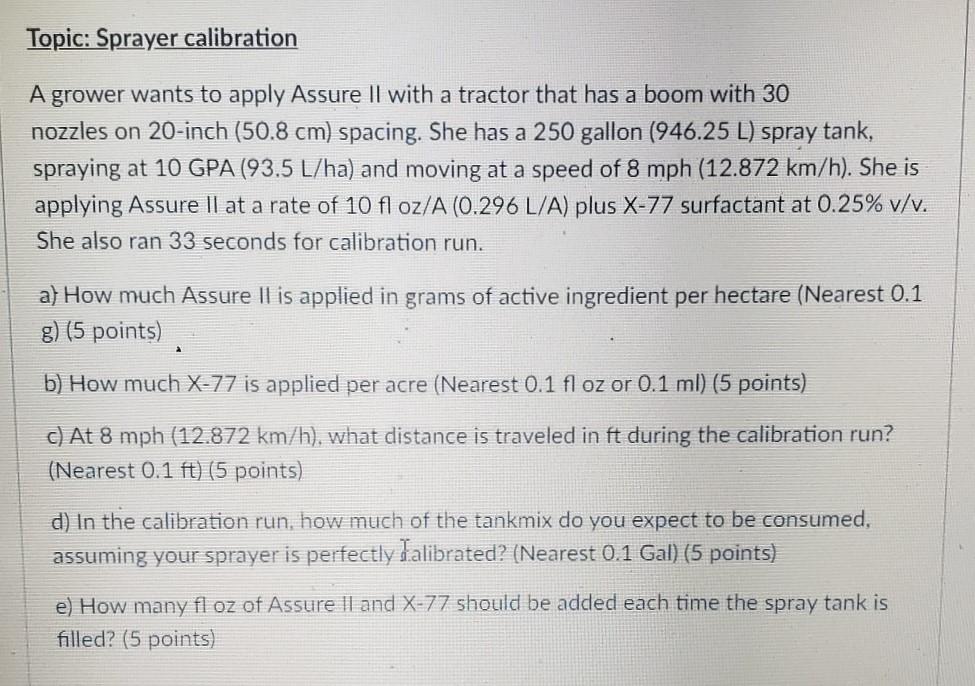 Topic Sprayer Calibration A Grower Wants To Apply Chegg Com   PhpBAz8c9