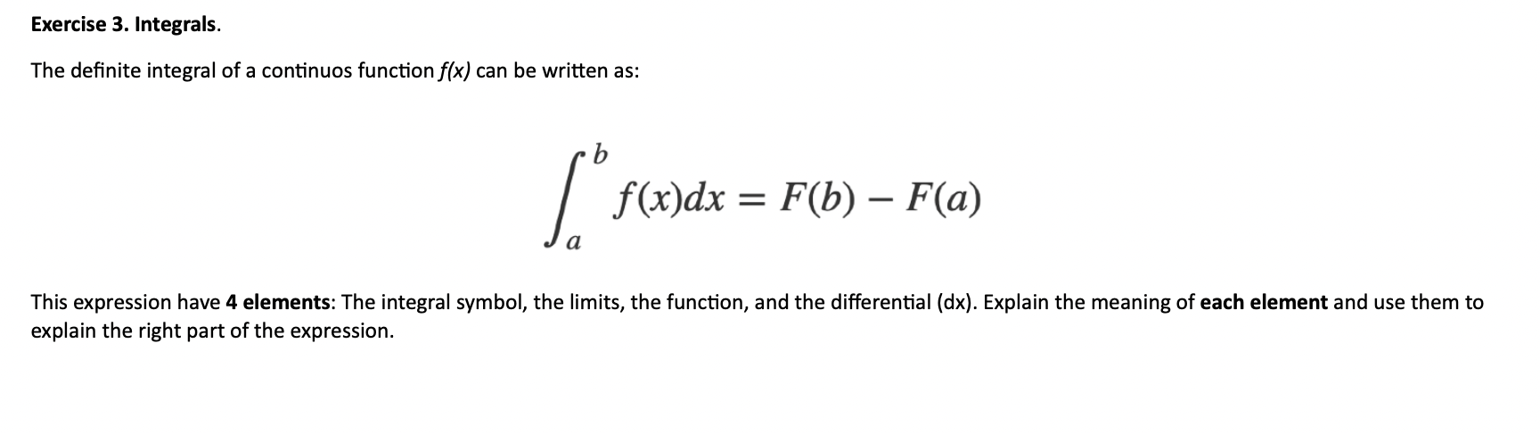 Solved Exercise 3. Integrals. The definite integral of a | Chegg.com