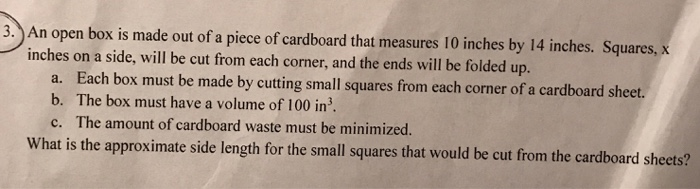 Solved 3. An open box is made out of a piece of cardboard | Chegg.com