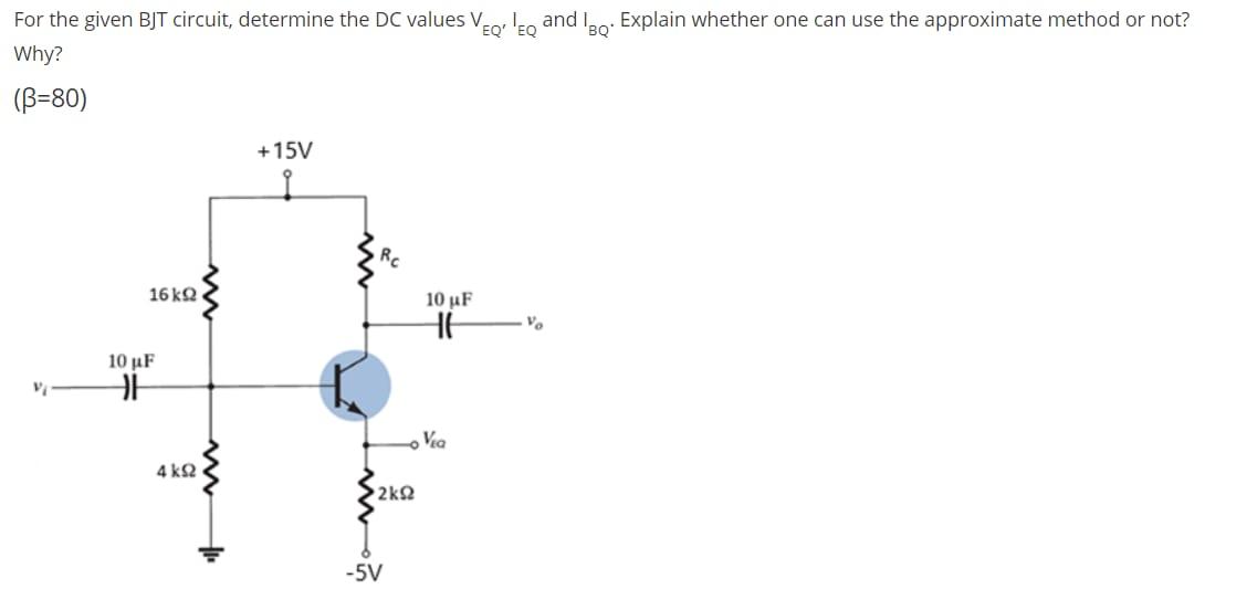 Solved For the given BJT circuit, determine the DC values | Chegg.com