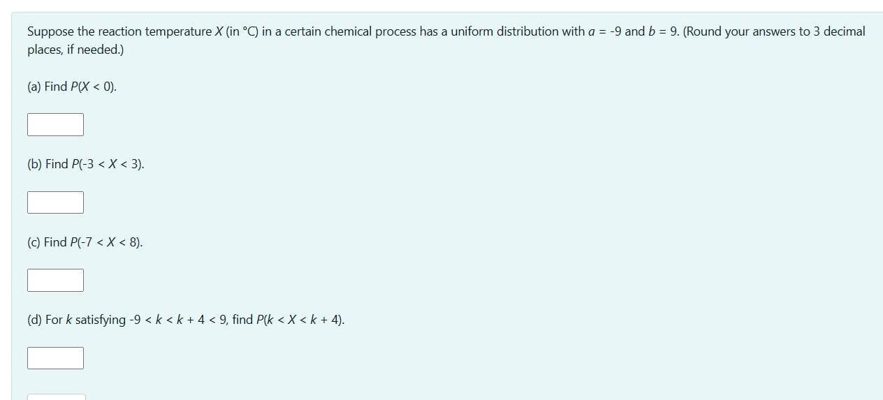 Solved Suppose The Reaction Temperature X In ∘c In A 3133