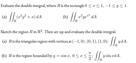 Solved Evaluate the double integral, where R is the | Chegg.com