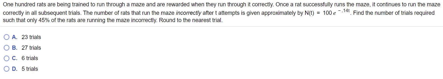 Solved One hundred rats are being trained to run through a | Chegg.com