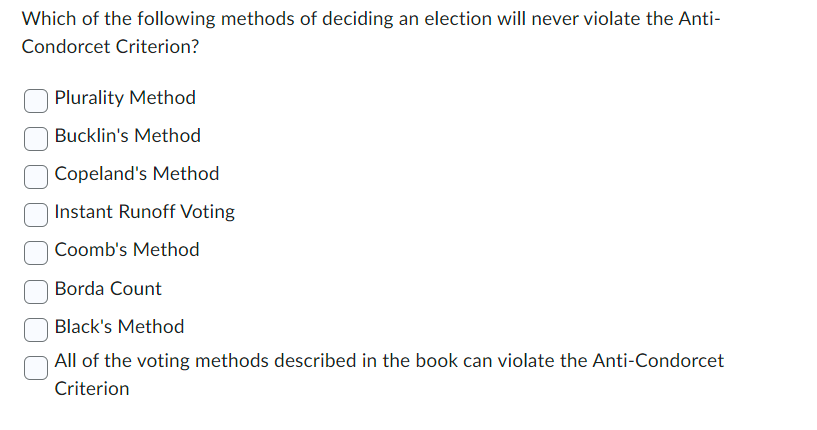 Solved Which of the following methods of deciding an | Chegg.com
