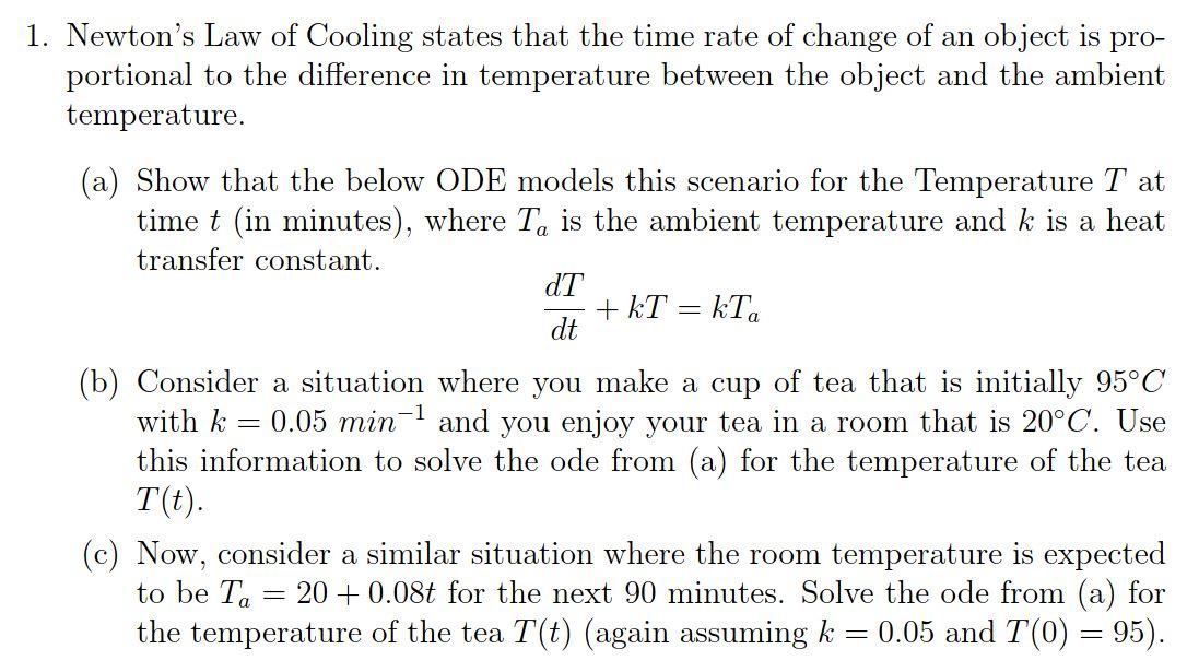 Solved Newton's Law of Cooling states that the time rate of | Chegg.com