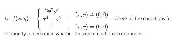 Solved continuity to determine whether the given function is | Chegg.com