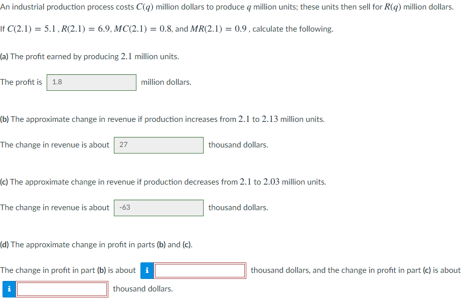 Solved An industrial production process costs C(q) million