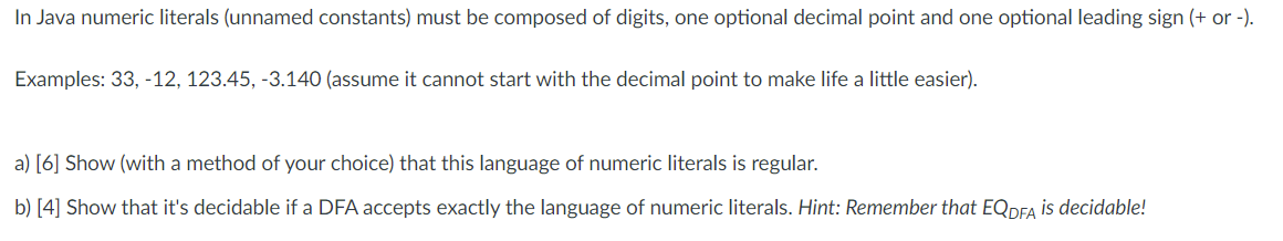 Solved In Java numeric literals (unnamed constants) must be | Chegg.com