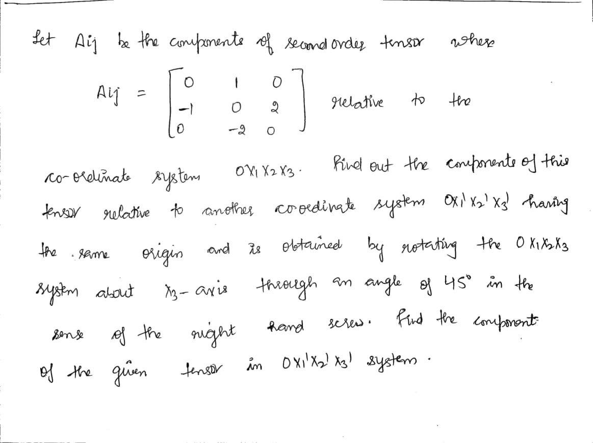 Solved Let Aij be the components of second order tensor | Chegg.com