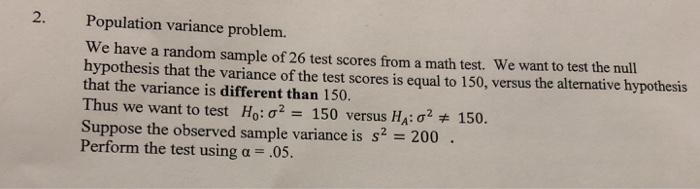 Solved Population variance problem. We have a random sample | Chegg.com