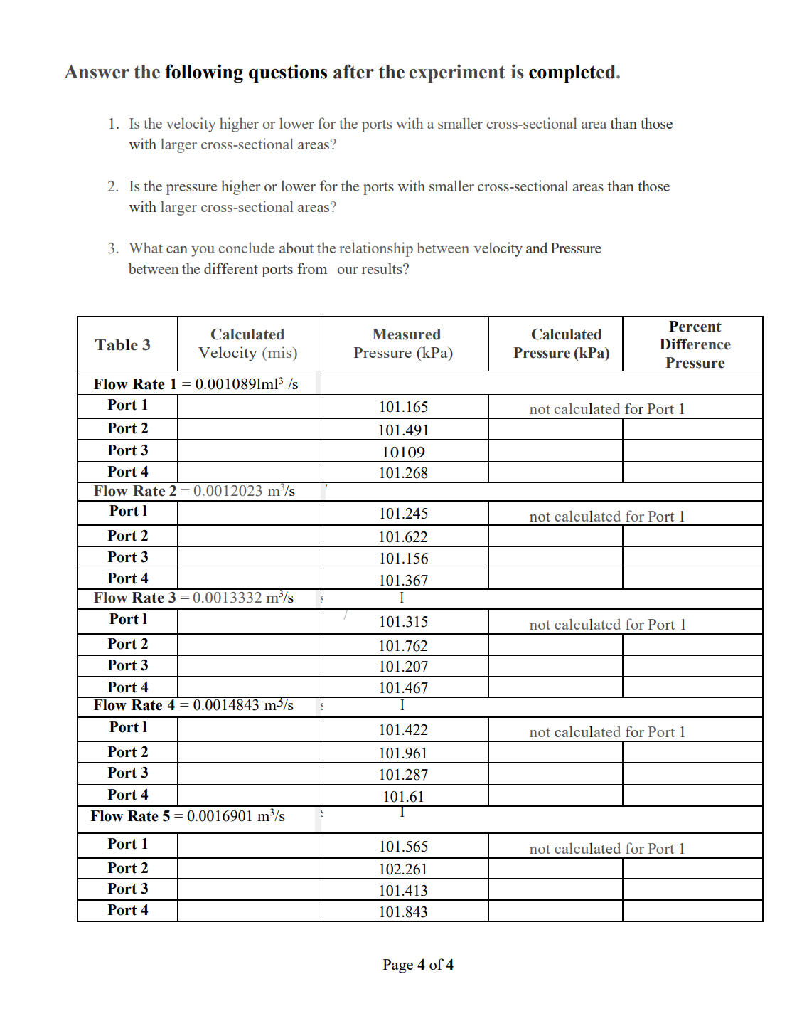 Solved 1. Calculate the velocity at each Port using the