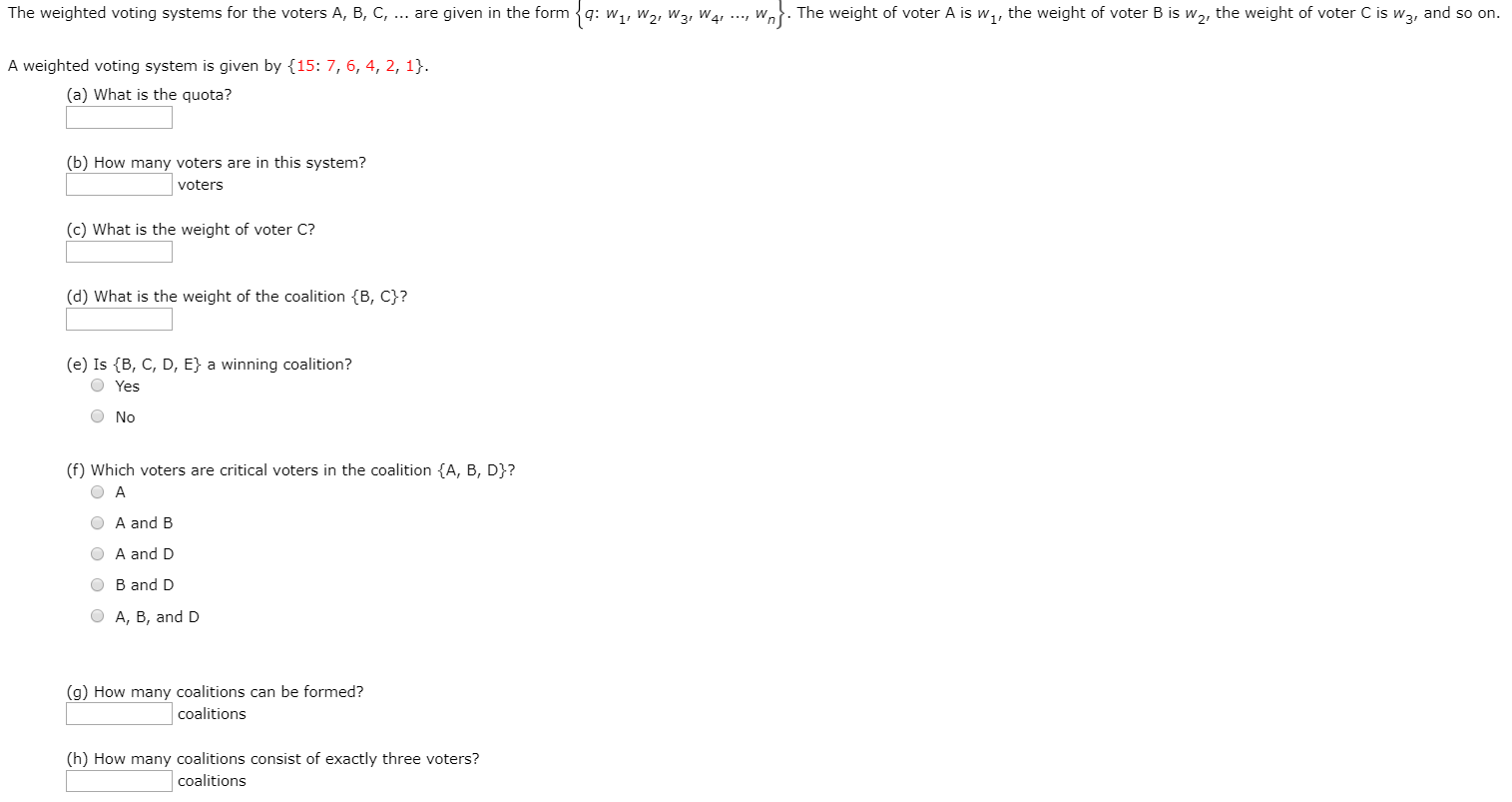 Solved The Weighted Voting Systems For The Voters A, B, C, | Chegg.com