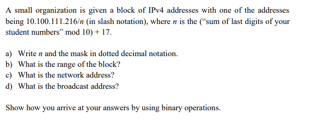 Solved A small organization is given a block of IPv4 | Chegg.com