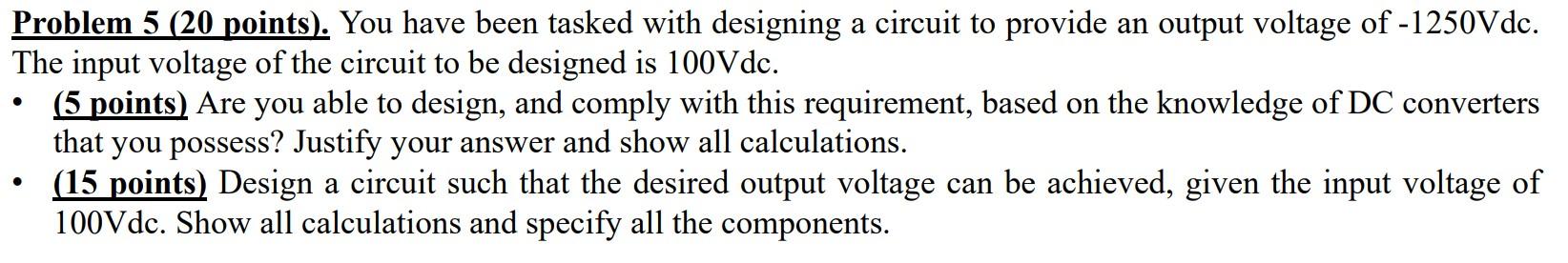 Solved O Problem 5 (20 points). You have been tasked with | Chegg.com