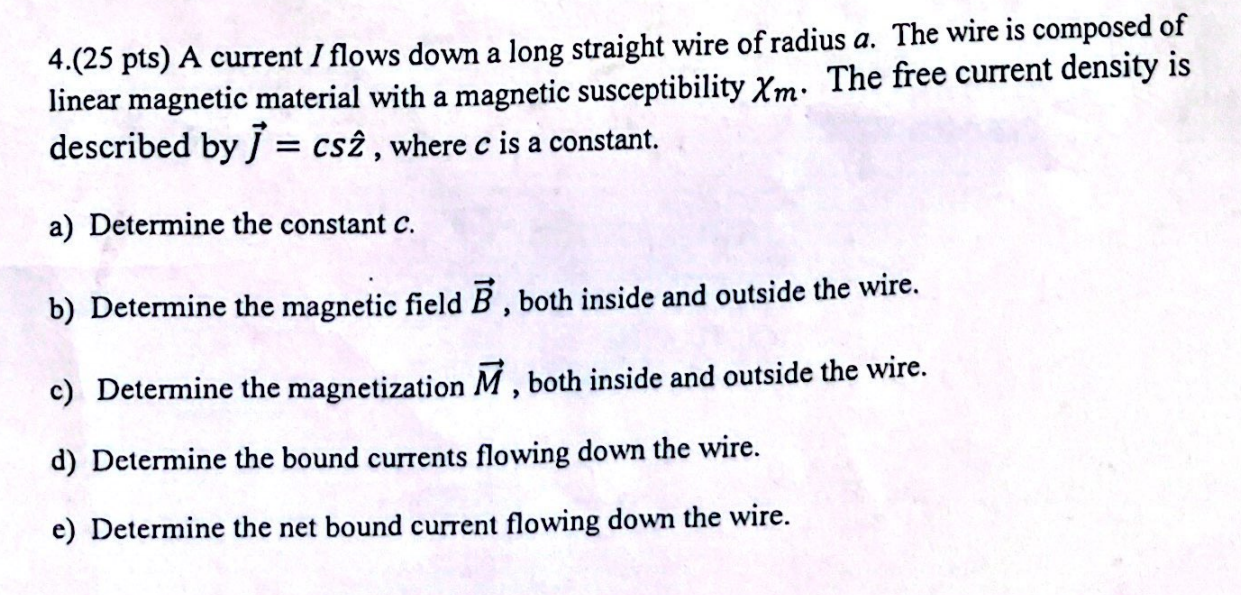 Solved us a, The wire is composed of4,(25 pts) A current J | Chegg.com