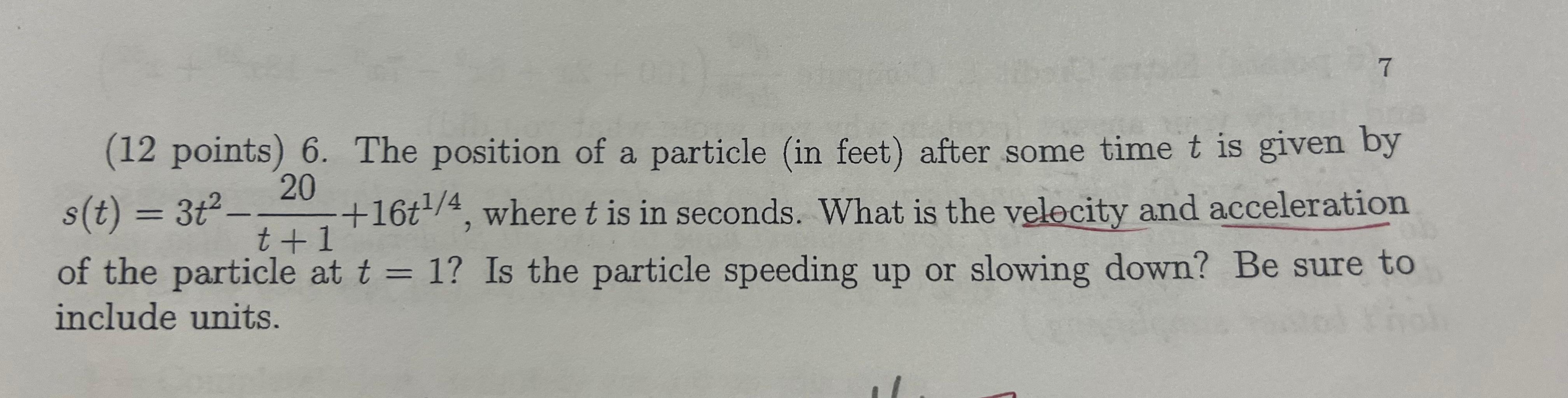 Solved (12 points) 6. The position of a particle (in feet) | Chegg.com