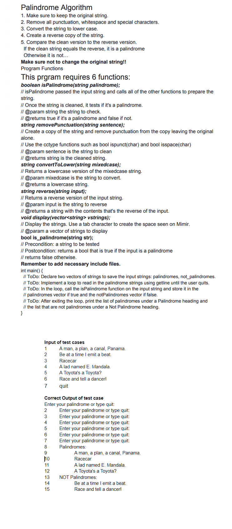 Solved Palindrome Algorithm 1. Make sure to keep the | Chegg.com