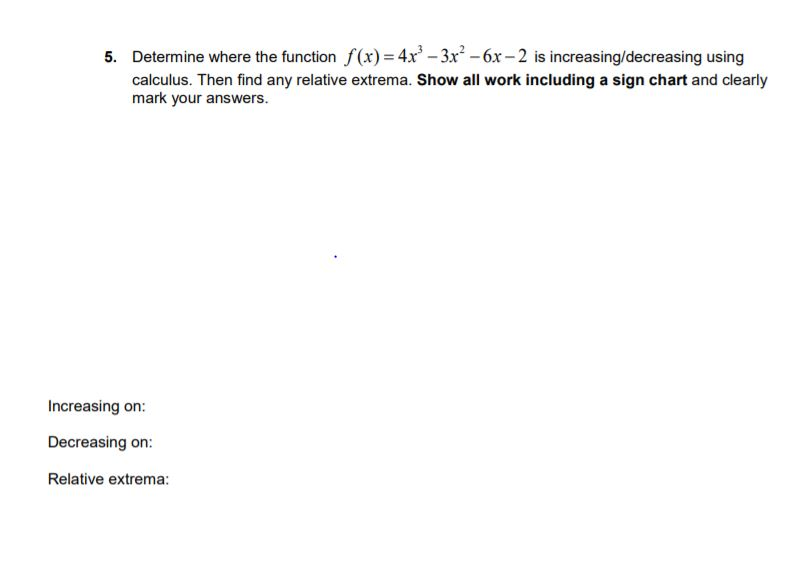 Solved Determine Where The Function F X 4x3 3x2 6x 2 Is