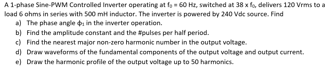 Solved A 1-phase Sine-PWM Controlled Inverter operating at | Chegg.com